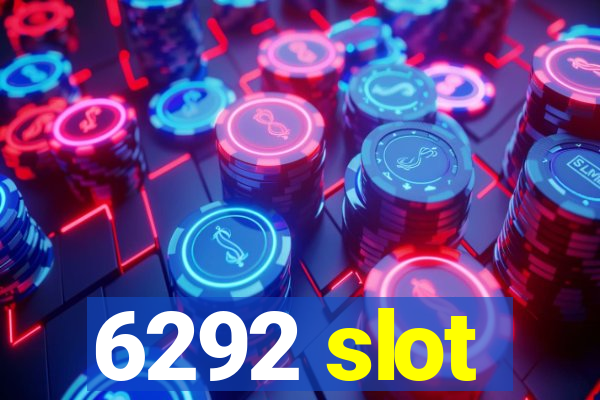 6292 slot